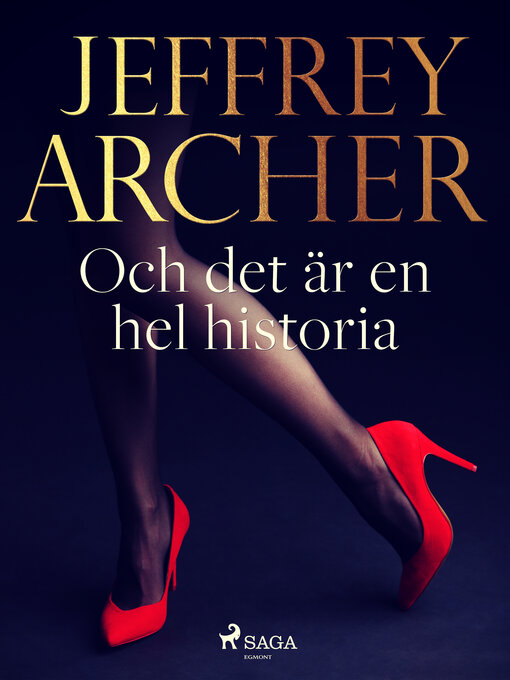 Title details for Och det är en hel historia by Jeffrey Archer - Available
